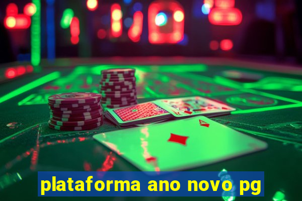 plataforma ano novo pg